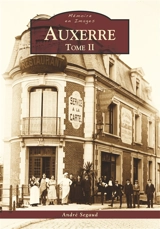 Auxerre. Vol. 2 - André Segaud