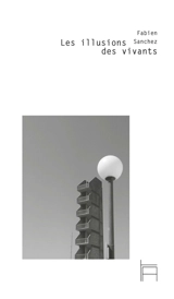 Les illusions des vivants. L'orage innocent - Fabien Sanchez Fuster