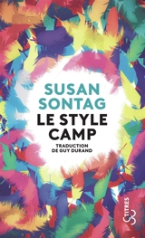Le style Camp. Culture et sensibilité d'aujourd'hui - Susan Sontag