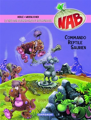 Nabuchodinosaure. Vol. 5. Commando reptile saurien - Herlé