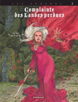 Complainte des landes perdues. Les Sudenne. Vol. 2. Aylissa - Jean Dufaux