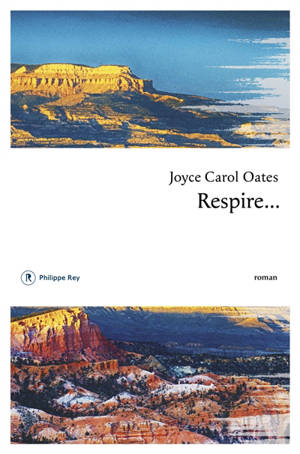 Respire... - Joyce Carol Oates