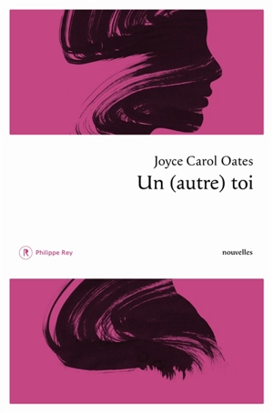 Un (autre) toi - Joyce Carol Oates