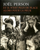 Et il n'est plus de place alors pour la peur - Joël Person