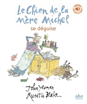 Le chien de la mère Michel. Le chien de la mère Michel se déguise - John Yeoman