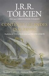 Contes et légendes inachevés - John Ronald Reuel Tolkien