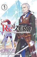 Re:Zero : re:vivre dans un autre monde à partir de zéro. Vol. 7 - Tappei Nagatsuki