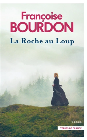 La Roche au loup - Françoise Bourdon