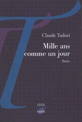 Mille ans comme un jour - Claude Tuduri