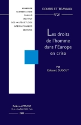 Les droits de l'homme dans l'Europe en crise - Edouard Dubout