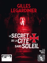 Le secret de la cité sans soleil - Gilles Legardinier