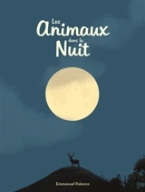 Les animaux dans la nuit - Emmanuel Polanco
