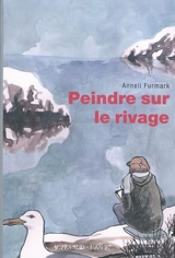Peindre sur le rivage - Anneli Furmark
