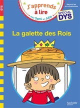 La galette des Rois : spécial dys - Emmanuelle Massonaud
