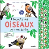 A l'écoute des oiseaux de mon jardin : 21 chants à découvrir - Michel Luchesi