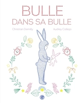 Bulle dans sa bulle - Christian Demilly