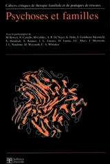 Cahiers critiques de thérapie familiale et de pratiques de réseaux, n° 26. Psychoses et familles
