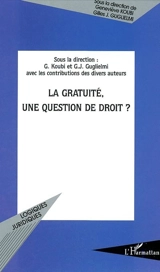 La gratuité, une question de droit ?