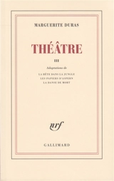 Théâtre. Vol. 3 - Marguerite Duras
