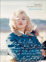 Marilyn, les amours de sa vie - Michel Schneider