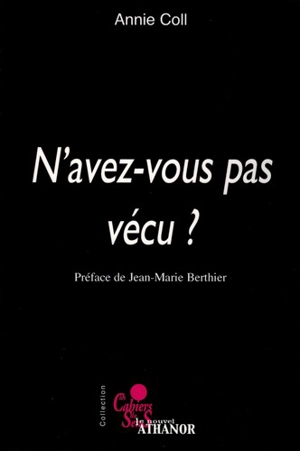 N'avez-vous pas vécu ? - Annie Coll