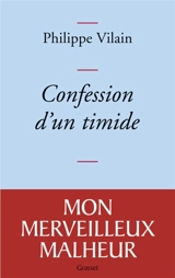 Confession d'un timide - Philippe Vilain