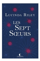 Les sept soeurs. Vol. 1. Maia - Lucinda Riley