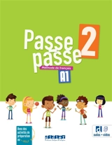 Passe-passe 2, A1 : méthode de français : avec des activités de préparation au DELF Prim - Marion Meynadier