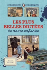 Les belles dictées d'autrefois racontées par nos livres d'école - Daniel Durandet