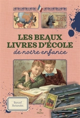 Les beaux-livres d'école de notre enfance - Daniel Durandet