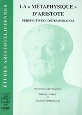 La métaphysique d'Aristote, perspectives contemporaines : première rencontre aristotélicienne, Aix-en-Provence, 21-24 oct. 1999