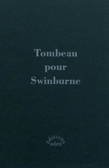 Tombeau pour Swinburne