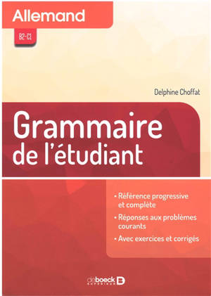 Allemand B2-C1 : grammaire de l'étudiant - Delphine Choffat