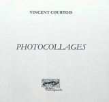 Photocollages - Vincent Courtois