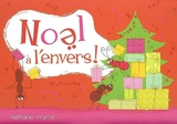 Noël à l'envers ! - Nathalie Infante