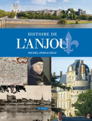 Histoire de l'Anjou - Michel Perraudeau