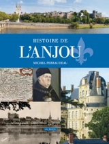 Histoire de l'Anjou - Michel Perraudeau