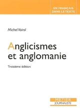 Anglicismes et anglomanie - Michel Voirol