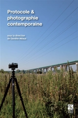 Protocole & photographie contemporaine