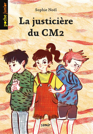 La justicière du CM2 - Sophie Noël