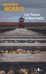 Les soeurs d'Auschwitz - Heather Morris