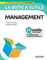 La boîte à outils du management : 58 outils clés en main + 2 podcasts d'approfondissement - Vincent Dicecca