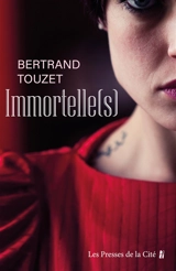 Immortelle(s) - Bertrand Touzet