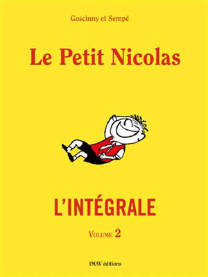 Le Petit Nicolas : l'intégrale. Vol. 2 - Le Petit Nicolas et ses voisins