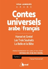 Contes populaires universels en arabe-français : perfectionnement de l'oral et de l'écrit : niveau B1 à B2 du CECRL. Vol. 2 - Jacob Grimm