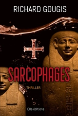 SARCOPHAGES - Richard Gougis