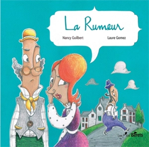 La rumeur - Nancy Guilbert