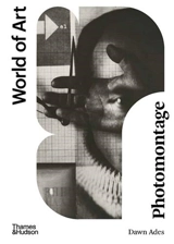 Photomontage 3rd ed (World of Art) - Dawn Ades CBE