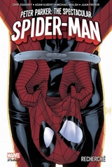 Peter Parker : the spectacular Spider-Man. Vol. 1. Recherché - Chip Zdarsky