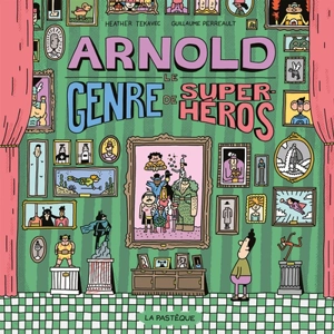 Arnold, le genre de super-héros - Heather Tekavec